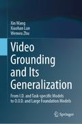 Video Grounding and Its Generalization