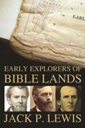 Early Explorers of Bible Lands