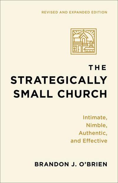 The Strategically Small Church