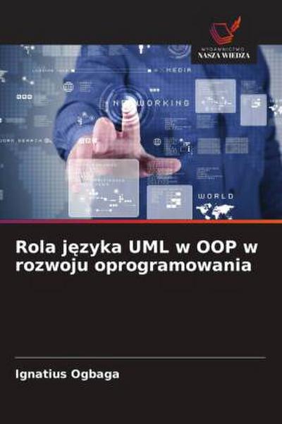 Rola j¿zyka UML w OOP w rozwoju oprogramowania