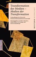 Transformation der Medien – Medien der Transformation: Verhandlungen des Netzwerks Kritische Kommunikationswissenschaft (Westend Wissenschaft)