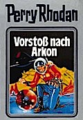 Perry Rhodan 05. Vorstoß nach Arkon
