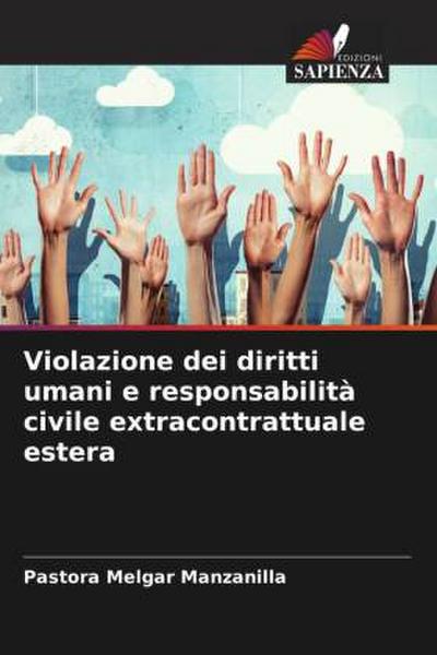 Violazione dei diritti umani e responsabilità civile extracontrattuale estera