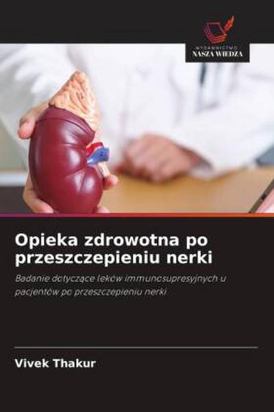 Opieka zdrowotna po przeszczepieniu nerki