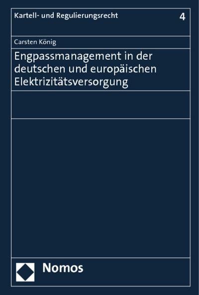 Engpassmanagement in der deutschen und europäischen Elektrizitätsversorgung