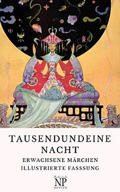 Tausendundeine Nacht - 4 Bände - Erwachsene Märchen aus 1001 Nacht