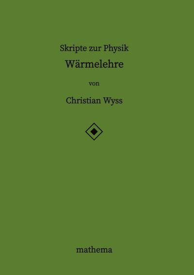 Skripte zur Physik - Wärmelehre