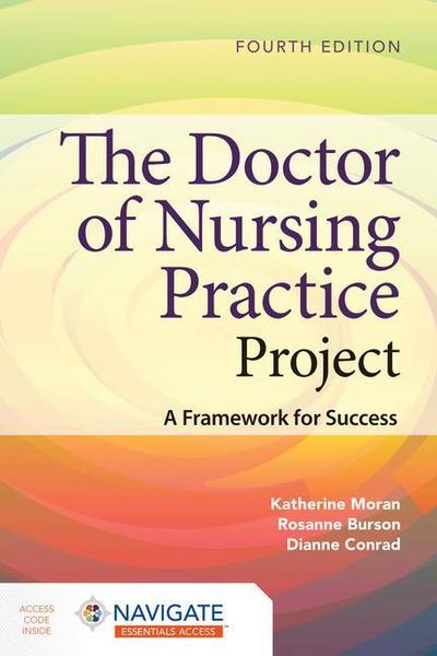 The Doctor of Nursing Practice Project: A Framework for Success