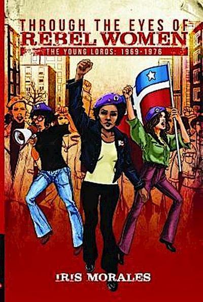 Through the Eyes of Rebel Women