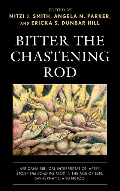 Bitter the Chastening Rod