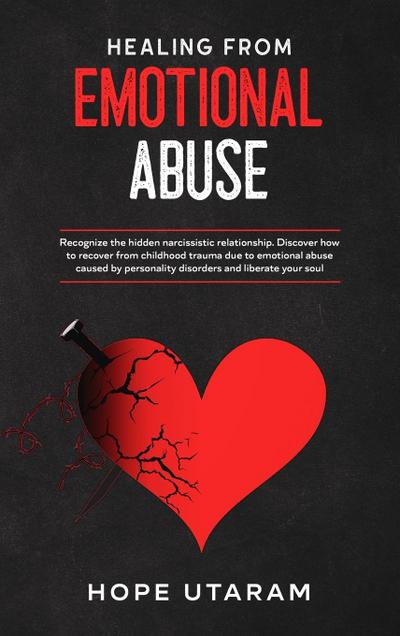 HEALING FROM EMOTIONAL ABUSE
