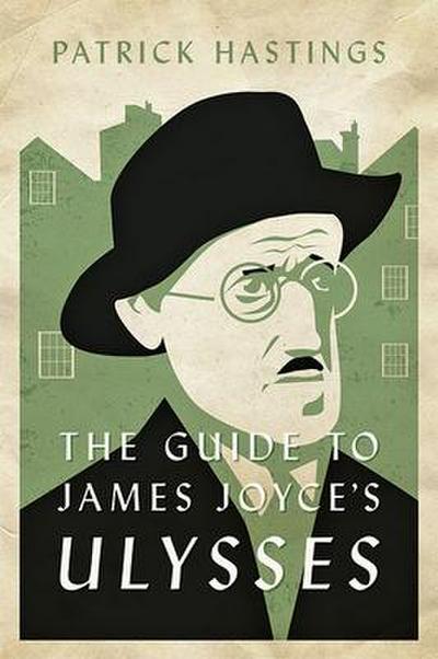 The Guide to James Joyce’s Ulysses