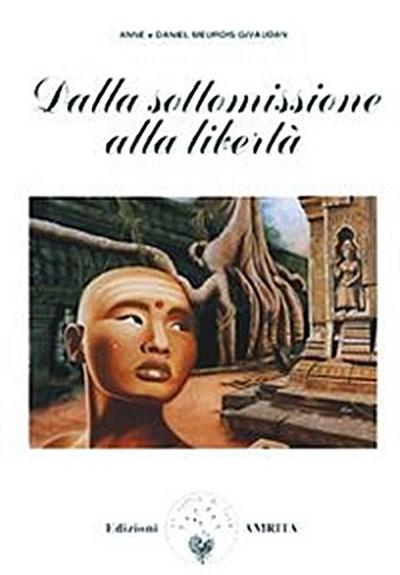 Dalla sottomissione alla libertà