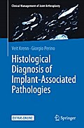 Histological Diagnosis of Implant-associated Pathologies
