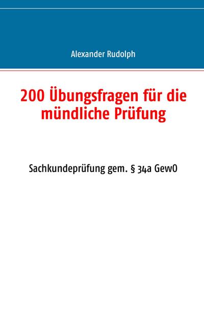 200 Übungsfragen für die mündliche Prüfung
