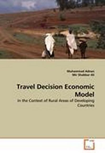 Travel Decision Economic Model