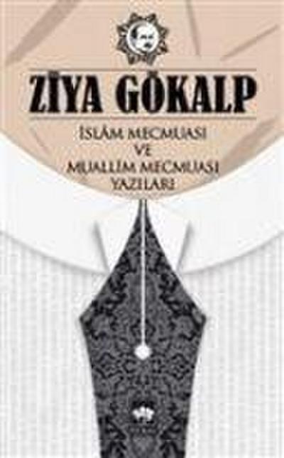 Islam Mecmuasi ve Muallim Mecmuasi Yazilari