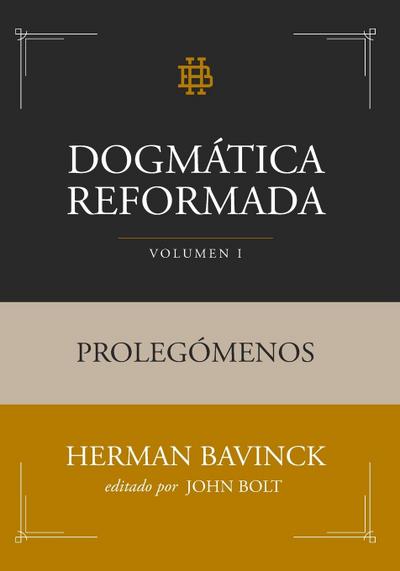 Dogmática Reformada Volumen 1