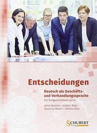 Entscheidungen: Deutsch als Geschäfts- und Verhandlungssprache
