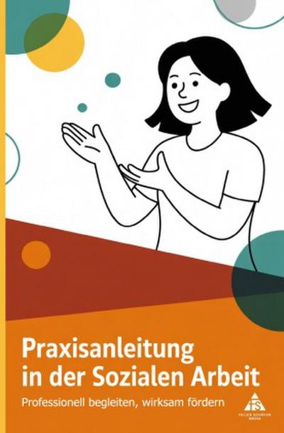 Praxisanleitung in der Sozialen  Arbeit