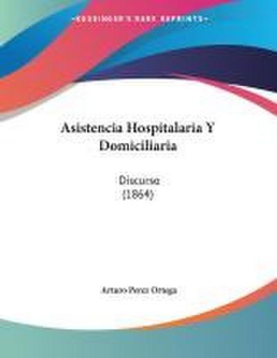 Asistencia Hospitalaria Y Domiciliaria