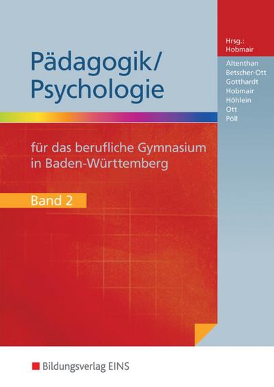 Pädagogik/Psychologie für das Berufliche Gymnasium in Baden-Württemberg. Bd.2