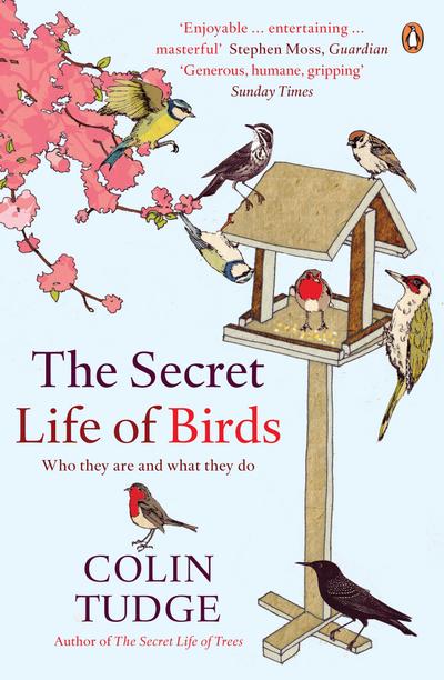 The Secret Life of Birds - Colin Tudge