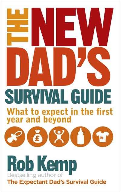 The New Dad’s Survival Guide