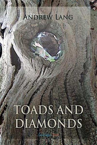 Toads and Diamonds and Other Fairy Tales