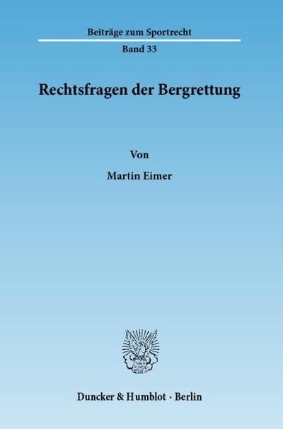 Rechtsfragen der Bergrettung