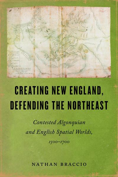 Creating New England, Defending the Northeast