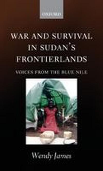 War and Survival in Sudan’s Frontierlands