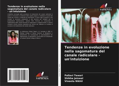 Tendenze in evoluzione nella sagomatura del canale radicolare - un’intuizione