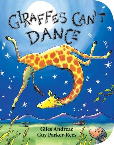 Giraffes Can’t Dance (Board Book)