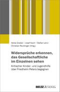 Widersprüche erkennen, das Gesellschaftliche im Einzelnen sehen