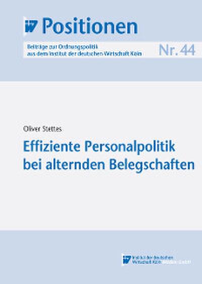 Effiziente Personalpolitik bei alternden Belegschaften