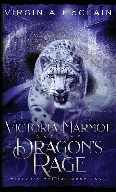 Victoria Marmot and the Dragon’s Rage
