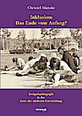Inklusion: Das Ende vom Anfang?