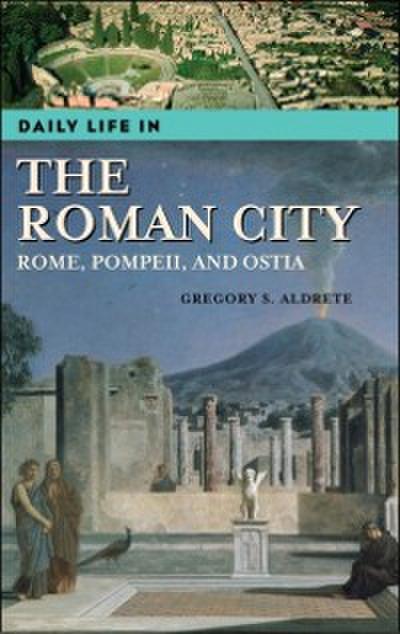 Daily Life in the Roman City