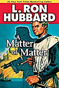 A Matter of Matter