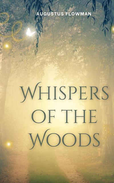 Whispers of the Woods