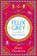 Felix Grey and the Seven Assassins