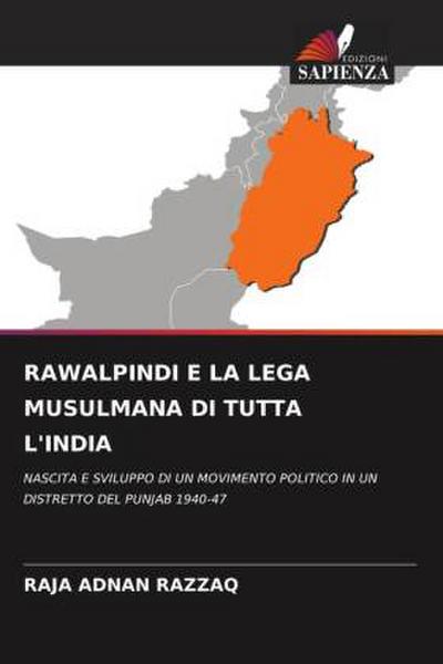 RAWALPINDI E LA LEGA MUSULMANA DI TUTTA L’INDIA