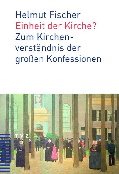 Fischer, H: Einheit der Kirche?