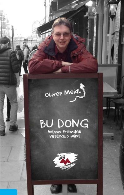 BU DONG (Deutschsprachige Ausgabe): Wenn Fremdes vertraut wird
