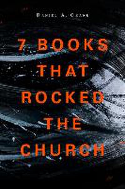 7 Books That Rocked the Church