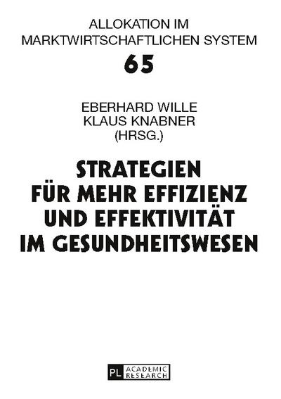 Strategien für mehr Effizienz und Effektivität im Gesundheitswesen