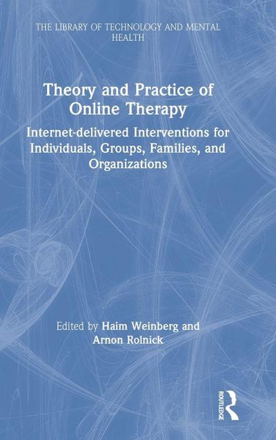 Theory and Practice of Online Therapy
