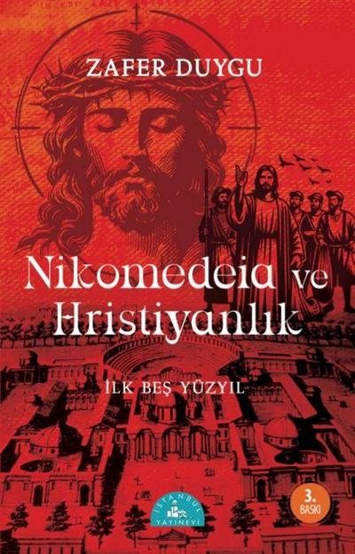 Nikomedeia ve Hristiyanlik - Ilk Bes Yüzyil