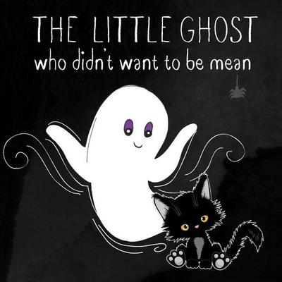 The Little Ghost Who Didn’t Want to Be Mean